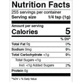 Nutrition Facts label showing 255 servings per container, 5 calories per 1/4 teaspoon serving, 0g total fat, and less than 1g total carbohydrates and sugars