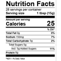 Standard black and white Nutrition Facts label detailing 28 servings per container, 25 calories per 1 tbsp (15g) serving, 150mg sodium, and 5g total sugars with 5g added sugars